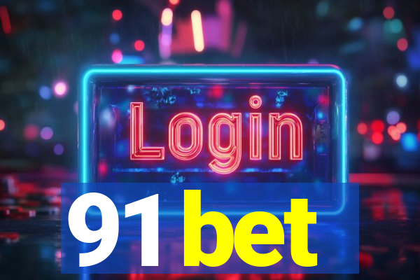 91 bet